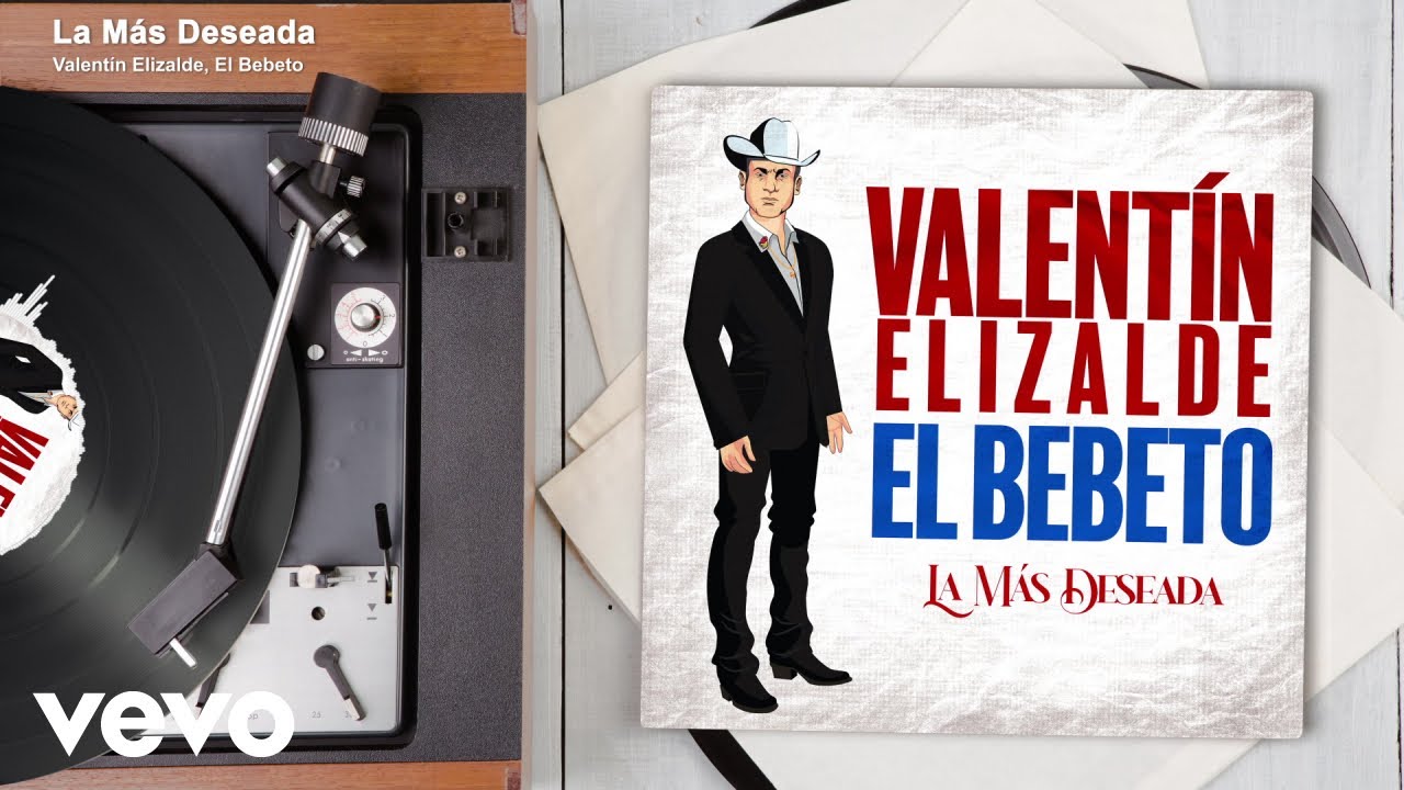 Valentín Elizalde, El Bebeto - La Más Deseada (Audio) - YouTube