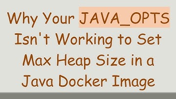 Why Your JAVA_OPTS Isn