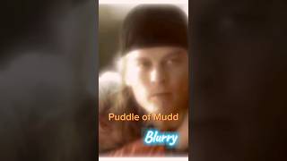 Puddle of Mudd  - Blurry 🎵