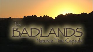 The Badlands: Nature&#39;s Time Capsule | SDPB Documentary