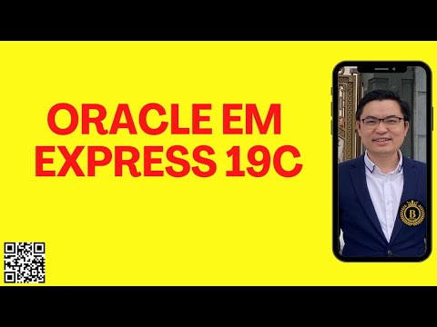 03.Thực hành EM Express 19c | Trần Văn Bình Oracle Database Master