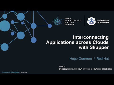 Interconnecting Applications across Clouds with Skupper - Hugo Guerrero, Red Hat