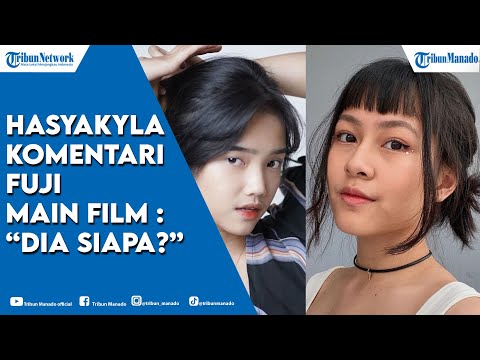 Buntut Komentari Julid Fuji Debut Film, Hasyakyla Kakak Adhisty Zara Diteror Netizen