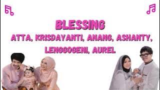 Lirik Lagu Atta, Krisdayanti, Anang, Ashanty, Lenggogeni, Aurel - Blessing