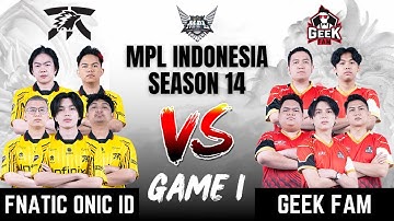 FNOC VS GEEK | FNATIC ONIC vs GEEK FAM GAME 1 | MPL ID S14 | ENGLISH - Week 3 Day 1