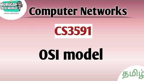 OSI model in computer networks tamil||CS3591||Anna University regulation 2021.
