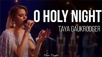 O Holy Night - Taya Gaukrodger (Lyrics) | Hillsong Church Online O Holy Night - Taya Gaukrodger (Lyrics) | Hillsong Church Online