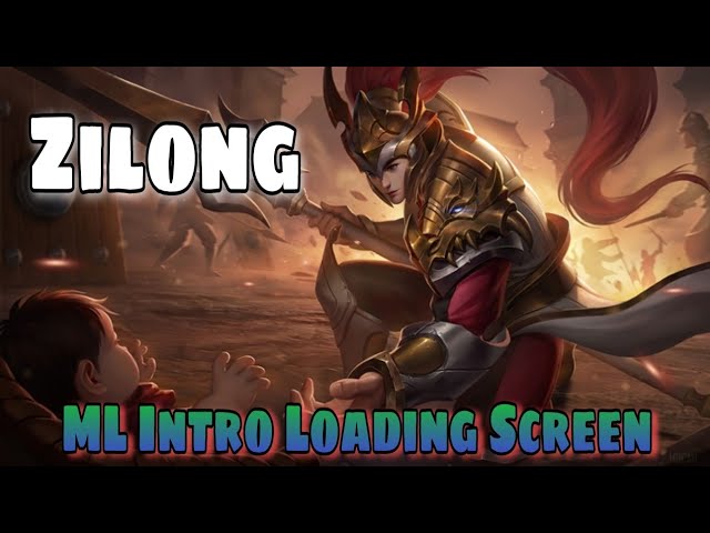 Best Intro for Zilong | ML Intro loading screen | MLBB class=