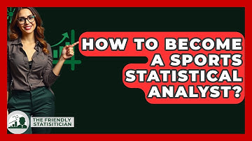 How To Become A Sports Statistical Analyst? - The Friendly Statistician