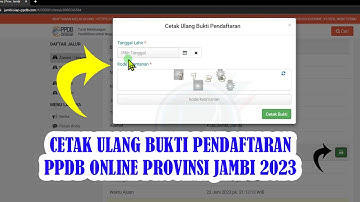CETAK ULANG BUKTI DAFTAR PPDB ONLINE PROVINSI JAMBI 2023