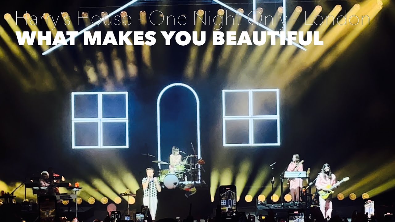What Makes You Beautiful - Harry Styles (Harry’s House One Night Only London) 24/05/22