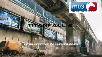 Titanfall 2 - Competitive Callouts EDEN