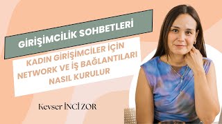 Kadın Girişimciler İçin Network Ve İş Bağlantıları Nasıl Kurulur?