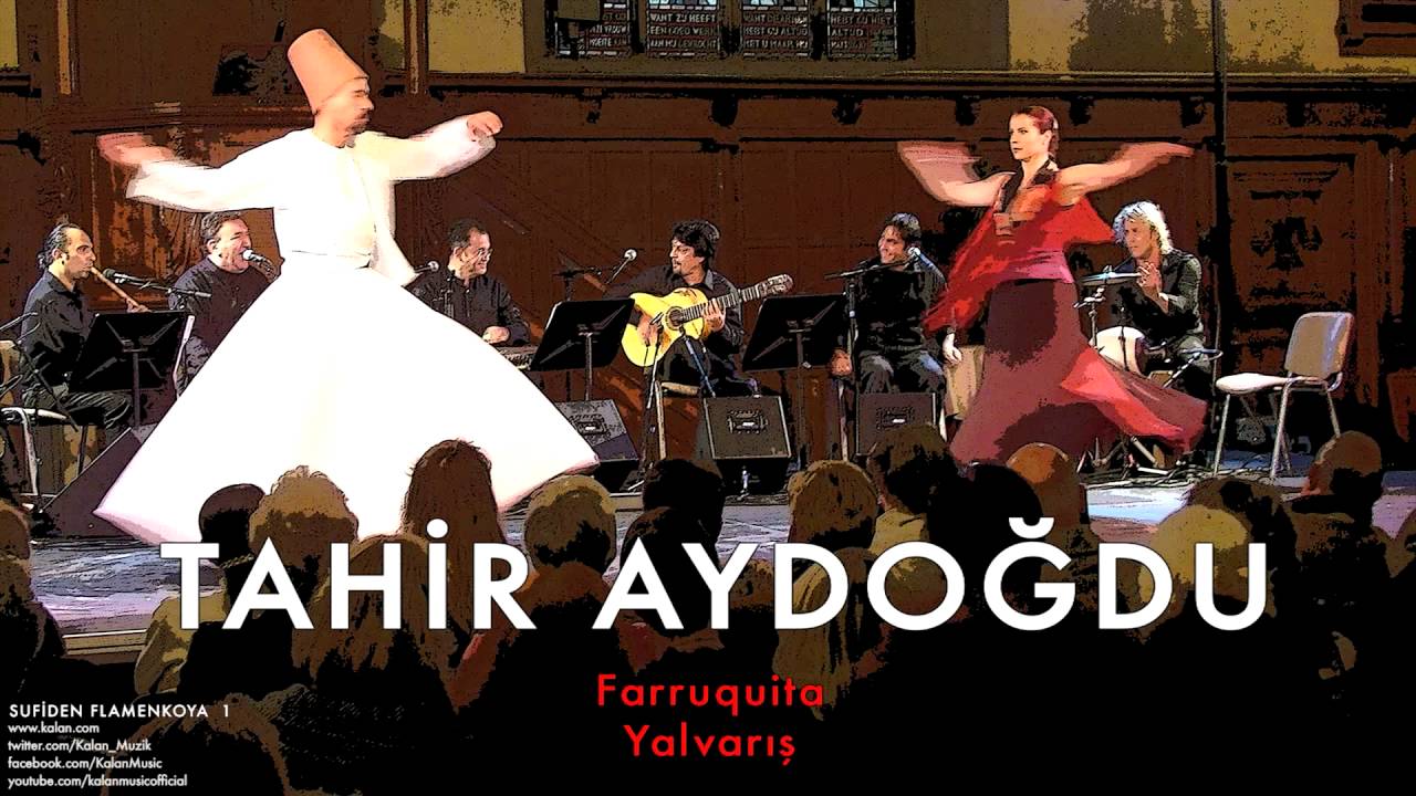 Tahir Aydoğdu & Eric Vaarzon Morel  - Yalvarış [ Sufi Müzik’ten Flamenko’ya © 2000 Kalan Müzik ]