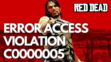 Red Dead Redemption | c0000005 Error Access Violation | Soluciones para PC ✅🔥