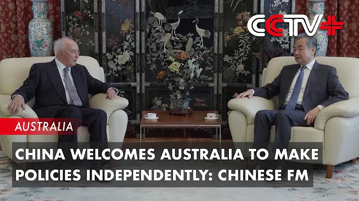 China Welcomes Australia to Make Policies Independently: Chinese FM - DayDayNews