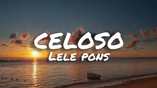 Celoso - lele pons (lyrics)🦋🎵
