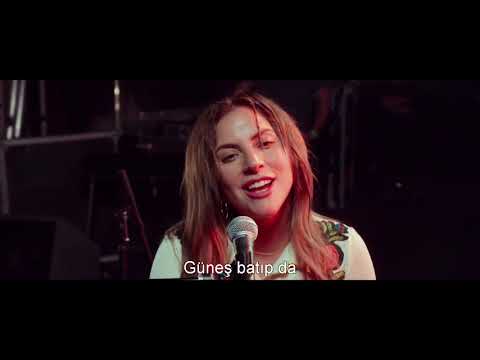 Bir Yıldız Doğuyor / A Star is Born (2018) -- Lady Gaga -- (türkçe altyazılı)