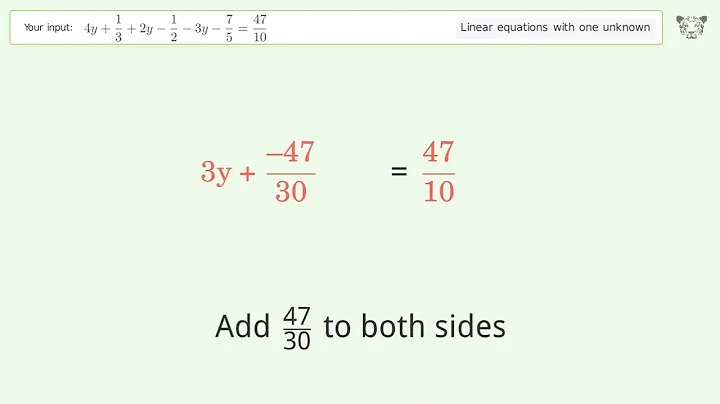 Linear equation with one unknown: Solve 4y+1/3+2y-1/2-3y-7/5=47/10 step-by-step solution