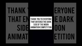 Thank You To Everyone That Entered The Animation Competition. Winners Will Be Announced In March