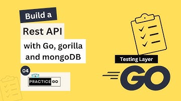 Build a REST API with Golang, Gorilla Mux & MongoDB | Ch 4 | Testing Layer