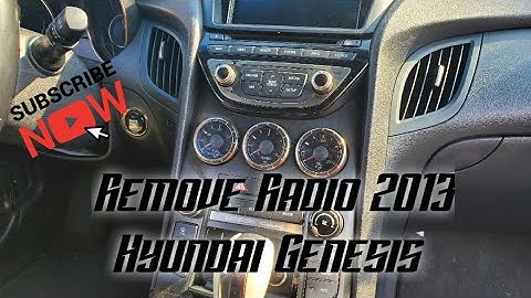 How to: Remove Stock Radio from 2013 Hyundai Genesis 2.0t