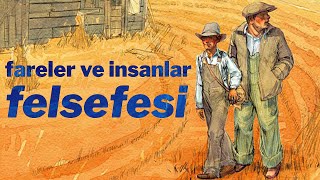 HAYAL KURMANIN BEDELİ | Fareler ve İnsanlar Felsefesi