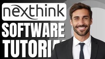 Nexthink Tutorial for Beginners | DEX Software Overview