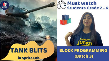 Code.org Tutorials (Batch 3) | Lesson #8 | Tank Blitz | Sprite Lab Project | Coding Blocks Junior
