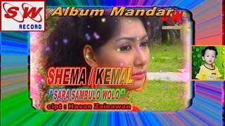 Lagu Mandar - Sara sambulo wolo -  Shema &  Kemal