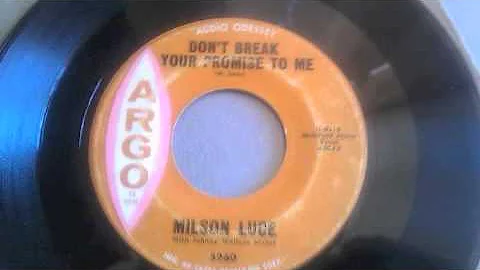 DON'T BREAK YOUR PROMISE, MILSON LUCE