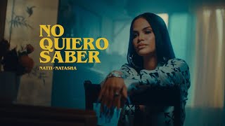 Смотреть клип Natti Natasha - No Quiero Saber