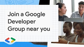 Google Developer Groups & Programs - Google for Developers