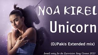 Noa Kirel - Unicorn (DJPakis Extended mix)