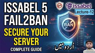Fail2Ban: Secure Your Issabel 5 Server | Lecture 12
