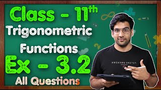 Class - 11 Ex - 3.2, Q1 to Q10 (Trigonometric Functions) Maths Chapter 3 ||CBSE NCERT || Green Board