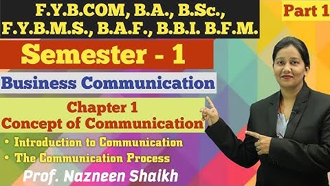 F.Y.B.COM || Business Communication 1 || Sem.1 | Chapter 1 | Concept of Communication | Lecture 1 |