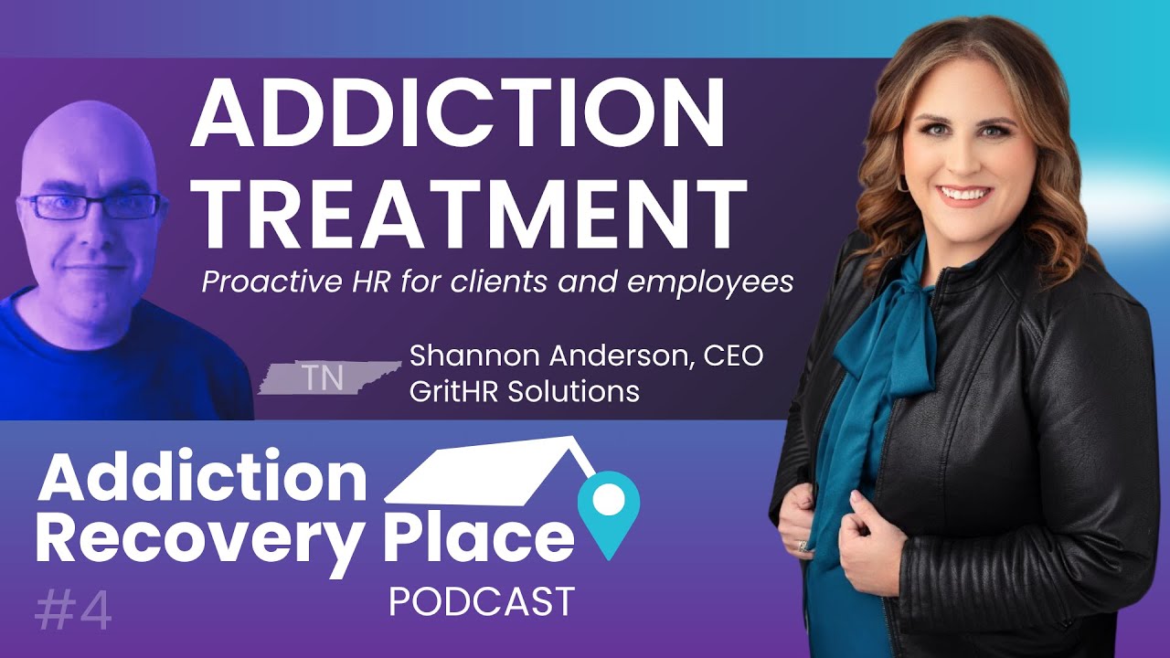 Addiction Treatment + Proactive HR for clients and employees | Shannon Anderson, GritHR Solutions
