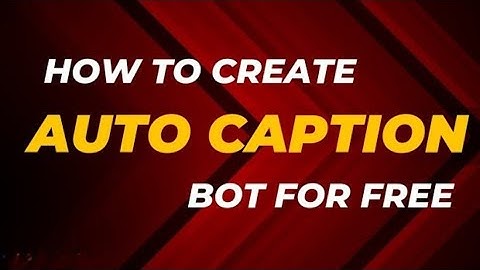 How To Create Auto File Caption Bot For Free | Dev Bambhava |