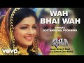 Wah bhai wah best audio song  qilamukul devmamta kulkarniudit narayanpoornima