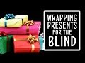 Blind Life Hack ~ Wrapping Presents For The Blind