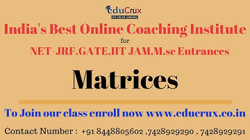 Matrices |Mathematical Physics|CSIR UGC NET Physical Science|IIT JAM Physics |Lecture 1