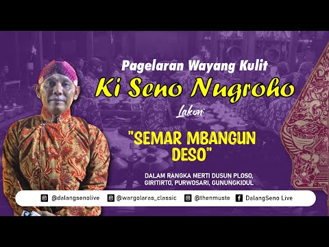 pagelaran-wayang-kulit-ki-seno-nugroho---lakon-semar-mbangun-deso
