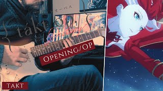 [?TABS]  Takt Op. Destiny OP (Guitar Cover)『takt』| ryo (supercell) ft. Mafumafu, gaku