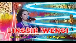 LINGSIR WENGI  ~ Lilis Puspitasari ~ Cs  Bintang Budaya