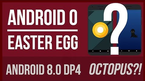 Android 8.0 Easter Egg | Android O Developer Preview 4 | Oreo/Octopus