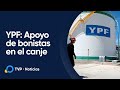 YPF: Apoyo de bonistas en el canje