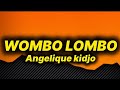 Angelique Kidjo Wombo Lombo Lyrics mp3