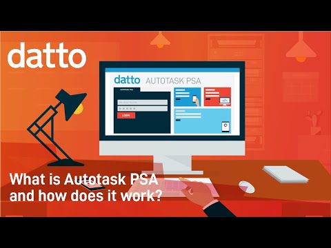 What Is Autotask PSA & How Does It Work? - MSP PSA Solutions