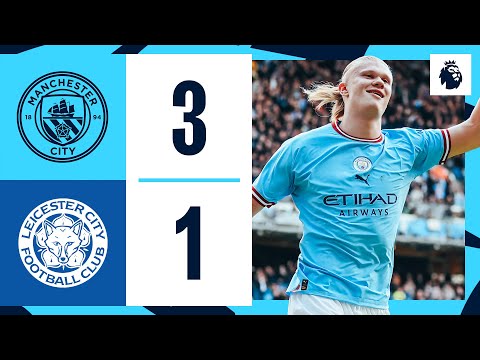 HIGHLIGHTS Man City 3-1 Leicester | Haaland (2), Stones, Iheanacho Goals